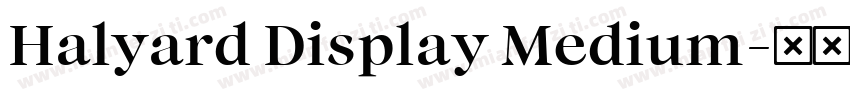 Halyard Display Medium字体转换